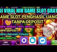 Slot Demo Menghasilkan Uang Asli Tanpa Deposit Terbaru 2024 Terbaru